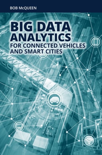 Big Data Analytics for Connected Vehicles and Smart Cities, PDF eBook