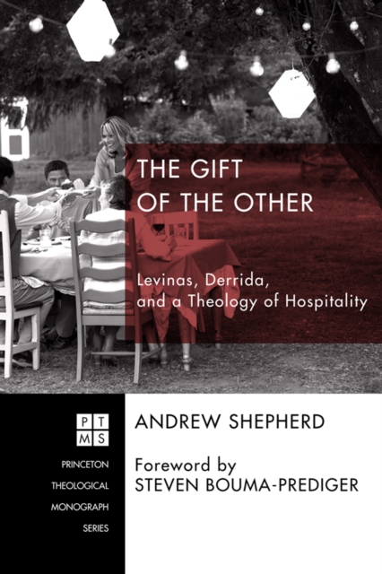 The Gift of the Other : Levinas, Derrida, and a Theology of Hospitality, EPUB eBook