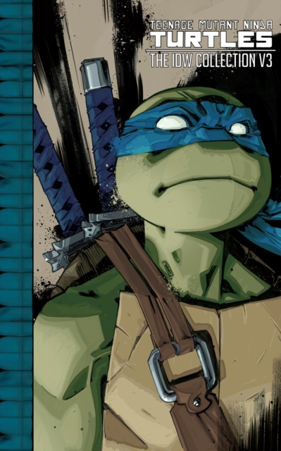 Teenage Mutant Ninja Turtles: The IDW Collection Volume 3, Hardback Book