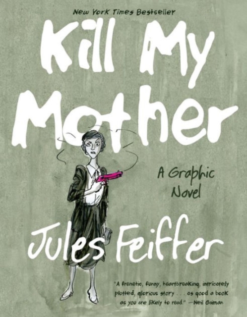 Kill My Mother : A Graphic Novel, Paperback / softback Book