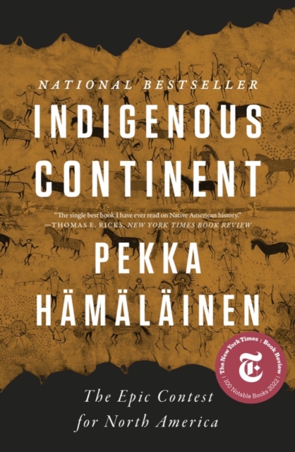 Indigenous Continent : The Epic Contest for North America, Hardback Book