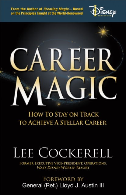 Career Magic : How to Stay on Track to Achieve a Stellar Career, EPUB eBook