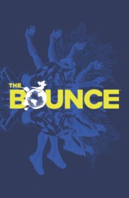 The Bounce Volume 1, Paperback / softback Book