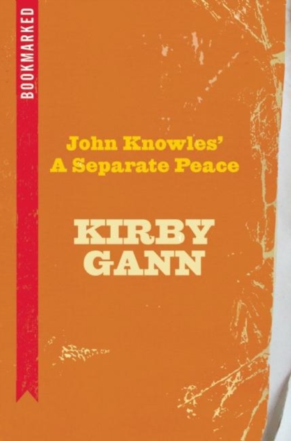 John Knowles' A Separate Peace: Bookmarked, EPUB eBook