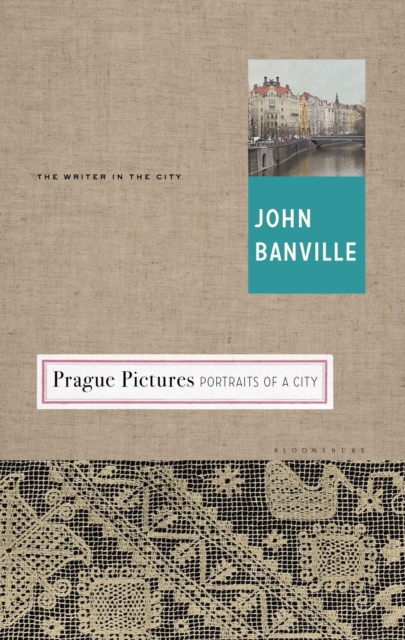 Prague Pictures : Portraits of a City, Hardback Book