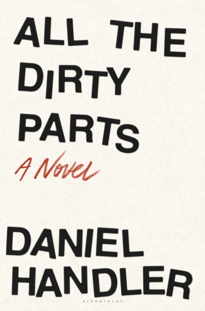 All the Dirty Parts, Hardback Book