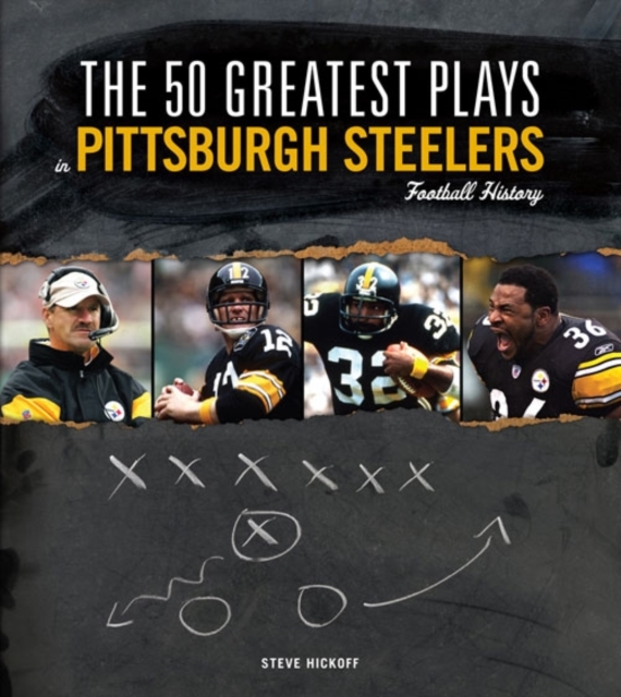 The 50 Greatest Plays in Pittsburgh Steelers Football History, EPUB eBook
