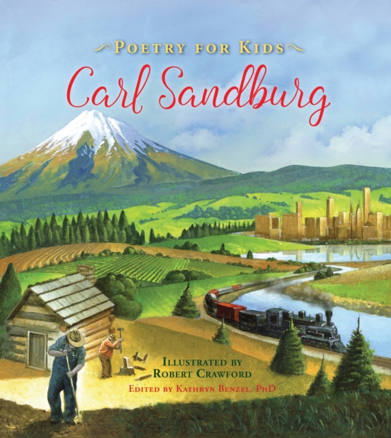 Poetry for Kids: Carl Sandburg, Hardback Book