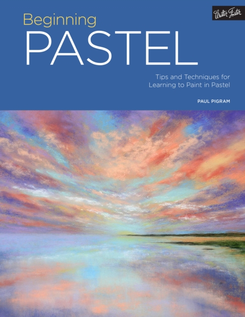 Portfolio: Beginning Pastel : Tips and techniques for learning to paint in pastel Volume 5, Paperback / softback Book