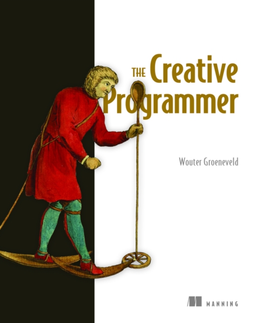 The Creative Programmer, Hardback Book
