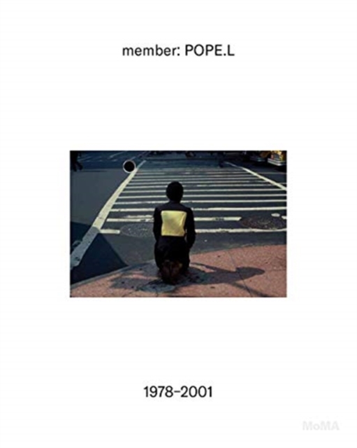 member: Pope.L, 1978-2001, Hardback Book