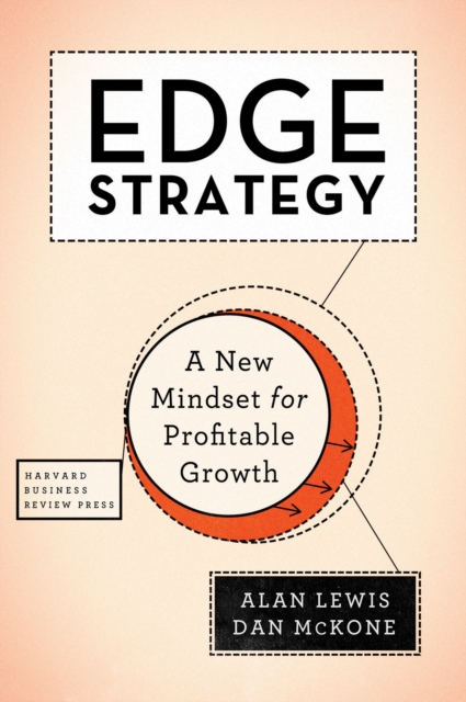 Edge Strategy : A New Mindset for Profitable Growth, EPUB eBook