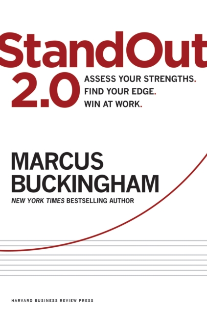 StandOut 2.0 : Assess Your Strengths, Find Your Edge, Win at Work, EPUB eBook