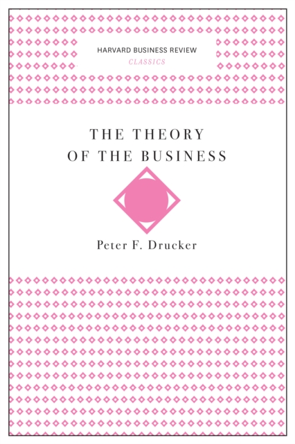 The Theory of the Business (Harvard Business Review Classics), EPUB eBook