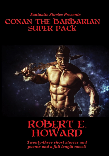 Fantastic Stories Presents: Conan the Barbarian Super Pack, EPUB eBook