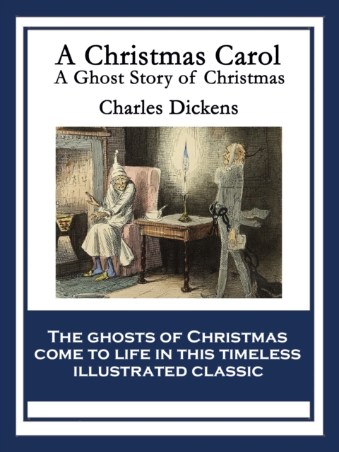 A Christmas Carol : A Ghost Story of Christmas, EPUB eBook