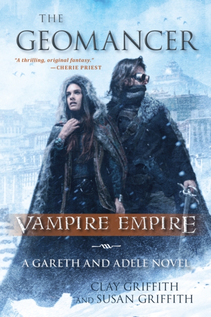 The Geomancer : Vampire Empire: A Gareth and Adele Novel, EPUB eBook