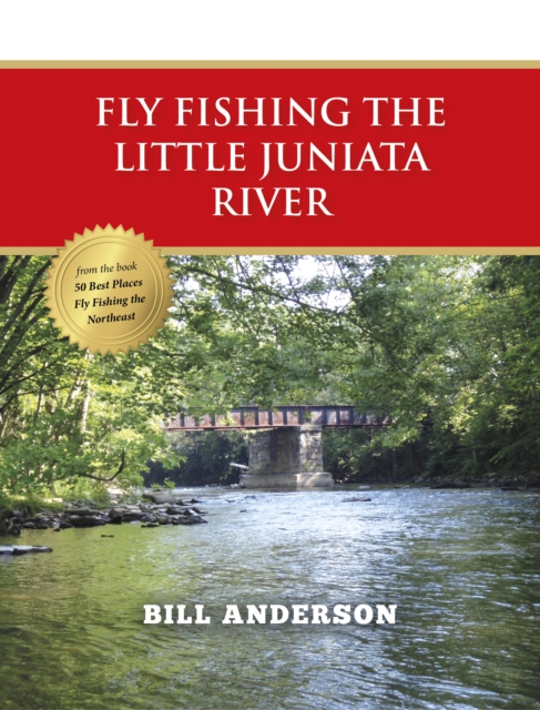 Fly Fishing the Little Juniata River, EPUB eBook