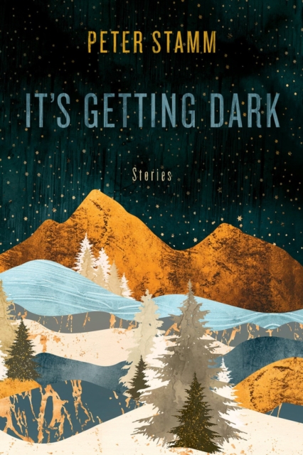 It's Getting Dark : Stories, Hardback Book