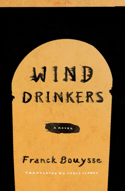 Wind Drinkers : A Novel, Paperback / softback Book