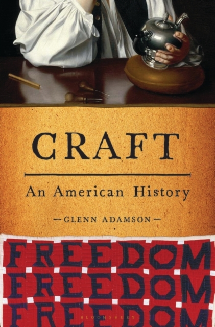 Craft : An American History, Hardback Book