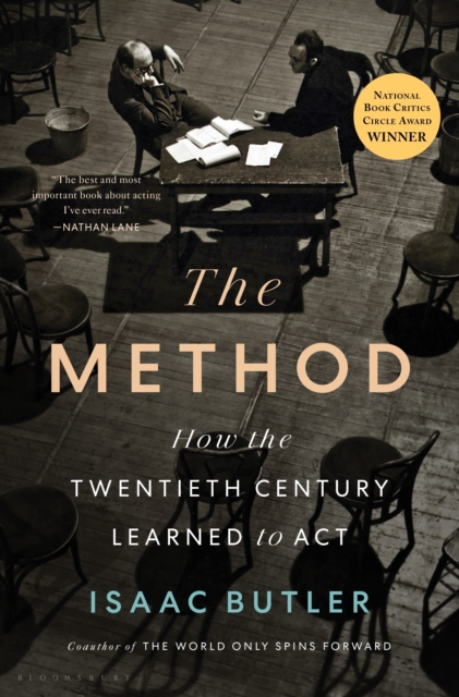 The Method : How the Twentieth Century Learned to Act, Hardback Book