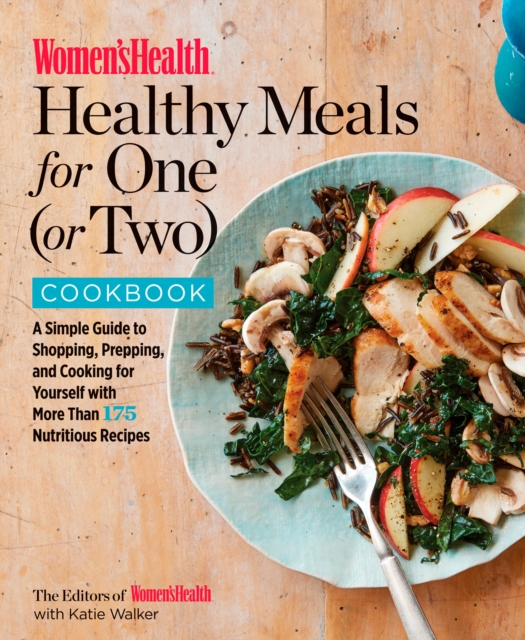 Women's Health Healthy Meals for One (or Two) Cookbook, EPUB eBook