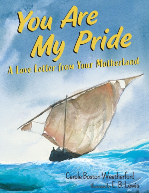 You Are My Pride : A Love Letter from Your Motherland, Hardback Book