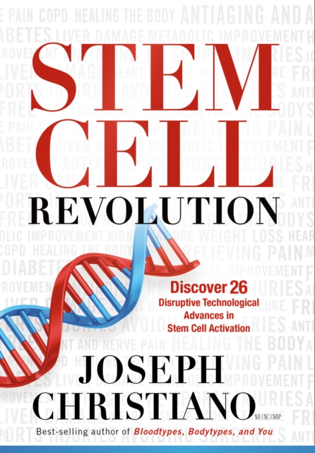 Stem Cell Revolution : Discover 26 Disruptive Technological Advances to Stem Cell Activation, EPUB eBook
