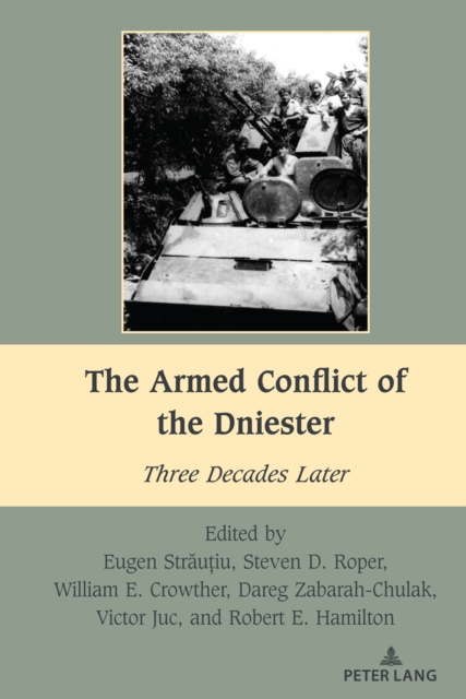 The Armed Conflict of the Dniester : Three Decades Later, PDF eBook