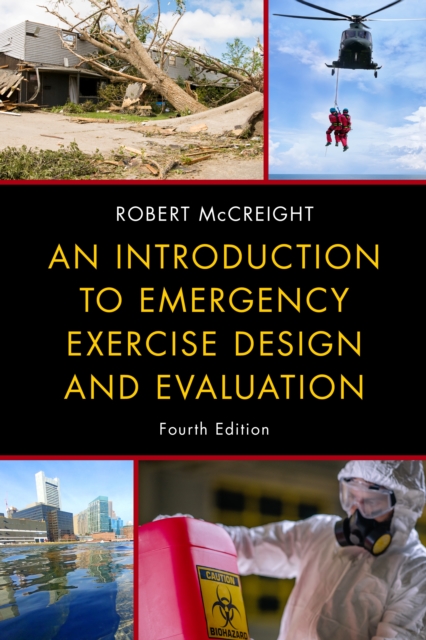An Introduction to Emergency Exercise Design and Evaluation, Hardback Book