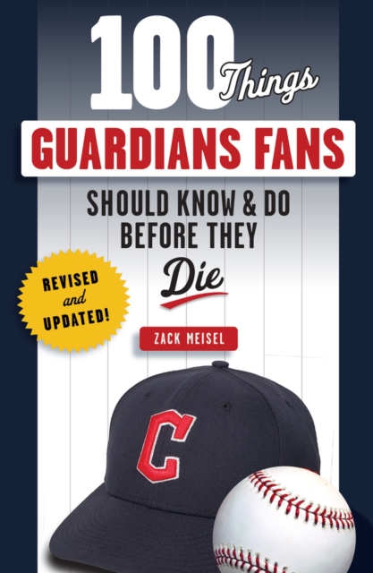 100 Things Guardians Fans Should Know & Do Before They Die, Paperback / softback Book