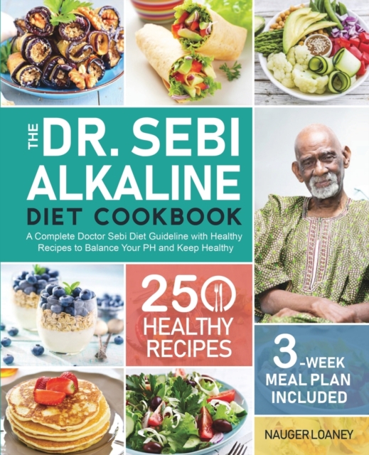 The Dr. Sebi Alkaline Diet Cookbook, Paperback / softback Book