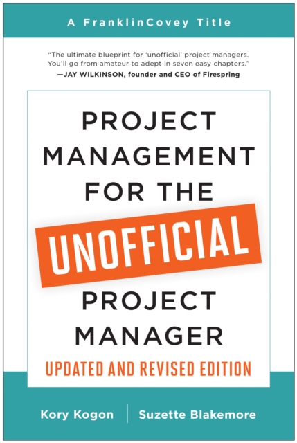 Project Management for the Unofficial Project Manager (Updated and Revised Edition), EPUB eBook