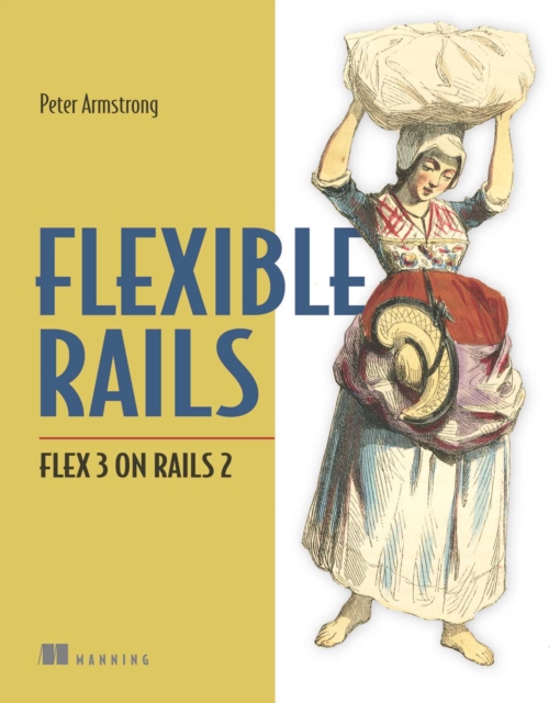 Flexible Rails : Flex 3 on Rails 2, EPUB eBook