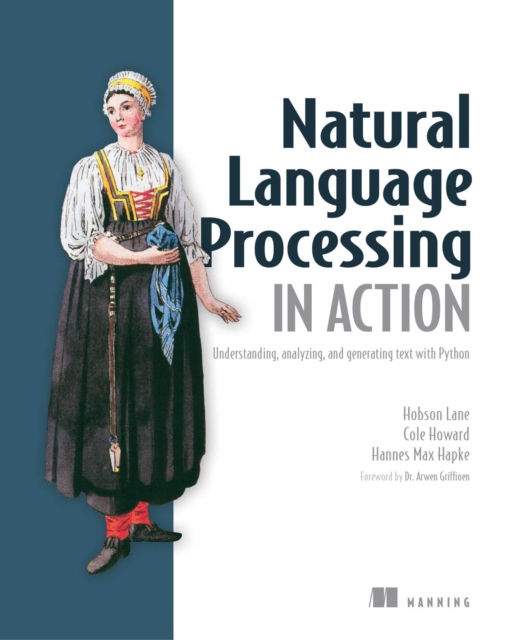 Natural Language Processing in Action : Understanding, analyzing, and generating text with Python, EPUB eBook