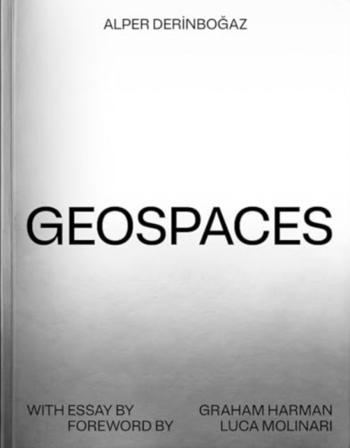 Geospaces : Continuities Between Humans, Spaces, and the Earth, Paperback / softback Book