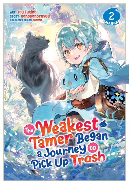 The Weakest Tamer Began a Journey to Pick Up Trash (Manga) Vol. 2, Paperback / softback Book The Weakest Tamer Began a Journey to Pick Up Trash (Manga) Vol. 2, Paperback / softback Book
