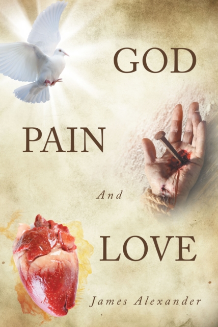 God, Pain, And Love, EPUB eBook