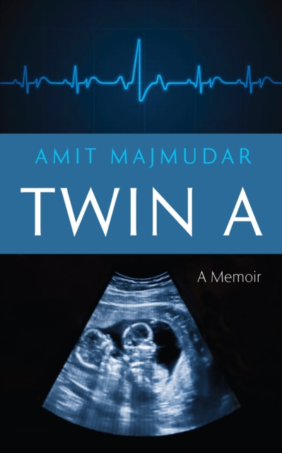 Twin A: A Memoir, EPUB eBook