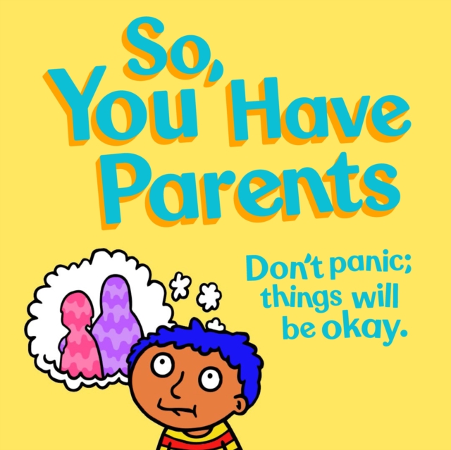 So, You Have Parents, EPUB eBook