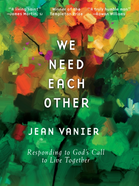 We Need Each Other : Responding to God's Call to Live Together, EPUB eBook