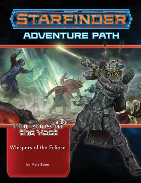 Starfinder Adventure Path: Whispers of the Eclipse (Horizons of the Vast 3 of 6), Paperback / softback Book