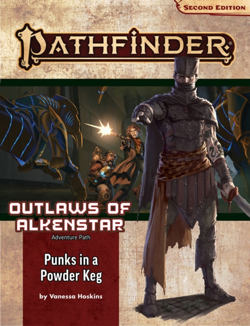 Pathfinder Adventure Path: Punks in a Powderkeg (Outlaws of Alkenstar 1 of 3) (P2), Paperback / softback Book