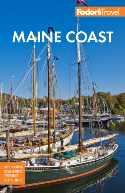 Fodor's Maine Coast : with Acadia National Park, Paperback / softback Book