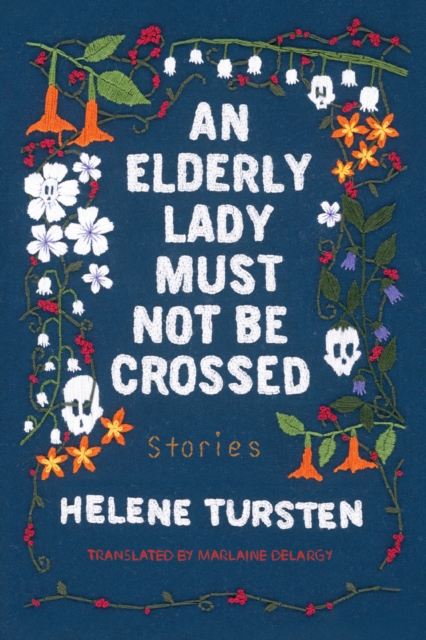An Elderly Lady Must Not Be Crossed, Hardback Book