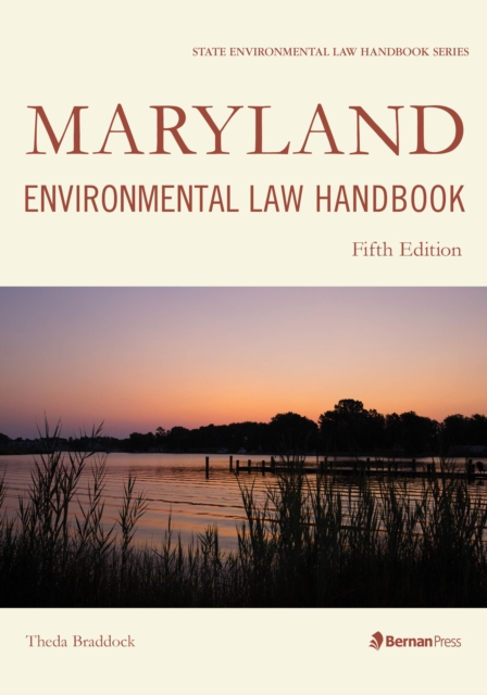 Maryland Environmental Law Handbook, Paperback / softback Book
