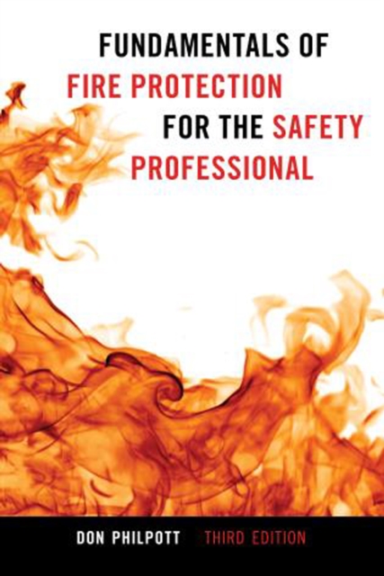 Fundamentals of Fire Protection for the Safety Professional, Paperback / softback Book