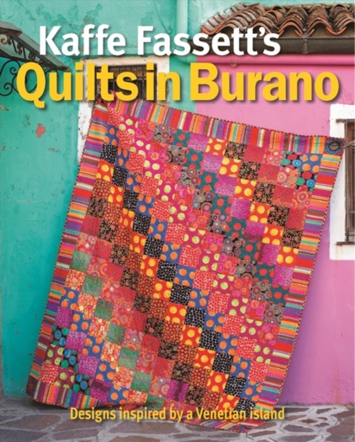 Kaffe Fassett's Quilts in Burano, Paperback / softback Book
