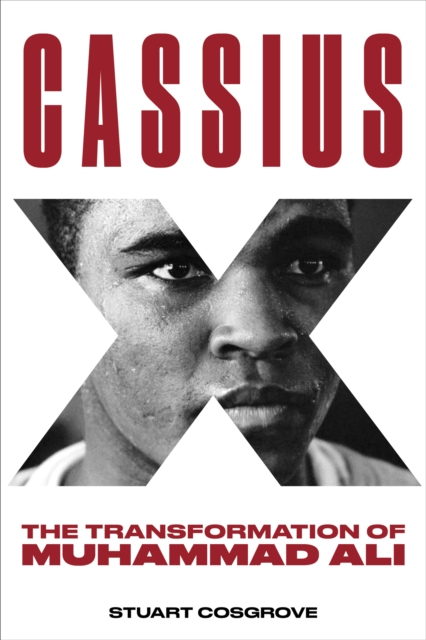 Cassius X : The Transformation of Muhammad Ali, PDF eBook